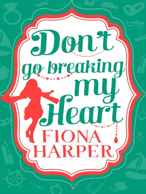 cover image of Don't Go Breaking My Heart